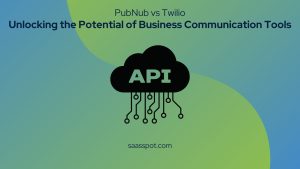 PubNub vs Twilio Unlocking the Potential of Business Communication Tools Featured Image