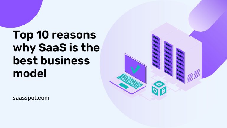Top 10 reasons why SaaS is the best business model Featured Image