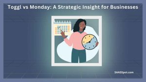Toggl vs Monday A Strategic Insight for Businesses Featured Image
